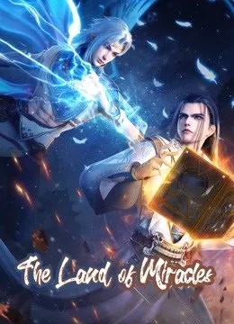 The Land of Miracles The Land of Miracles