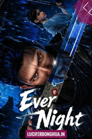 Ever Night [Jiang Ye] (2026)